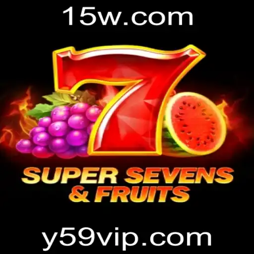 y59 - Descubra o Mundo de 7SuperSevensFruits: Um Jogo de Estratégia e Sorte